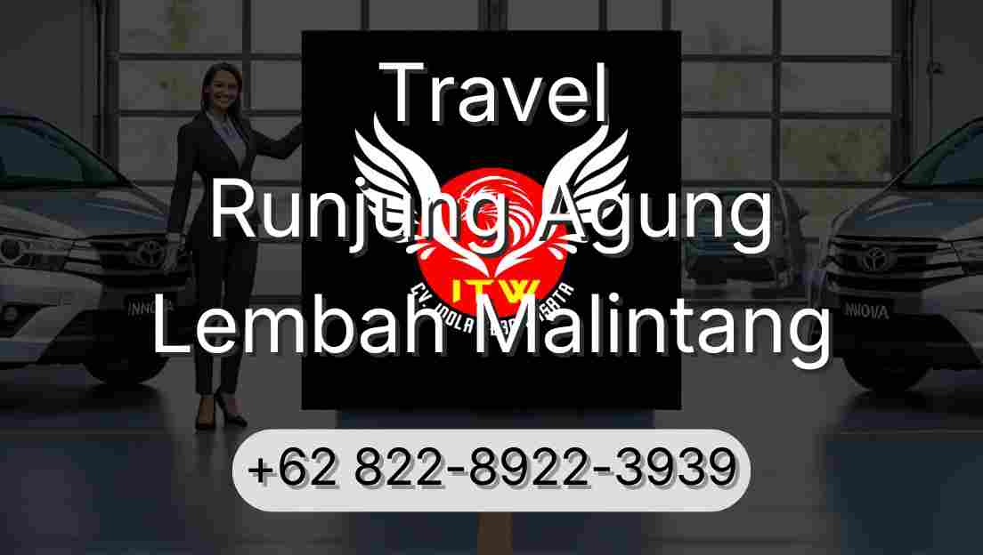 Travel Runjung Agung Lembah Malintang