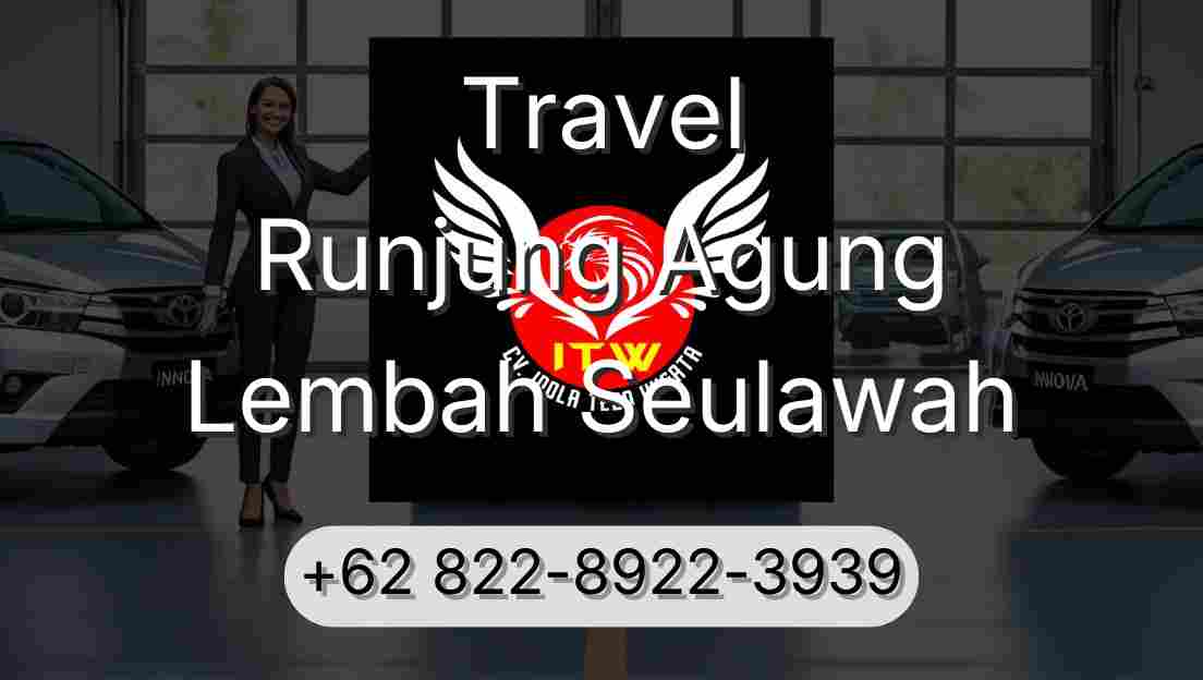 Travel Runjung Agung Lembah Seulawah