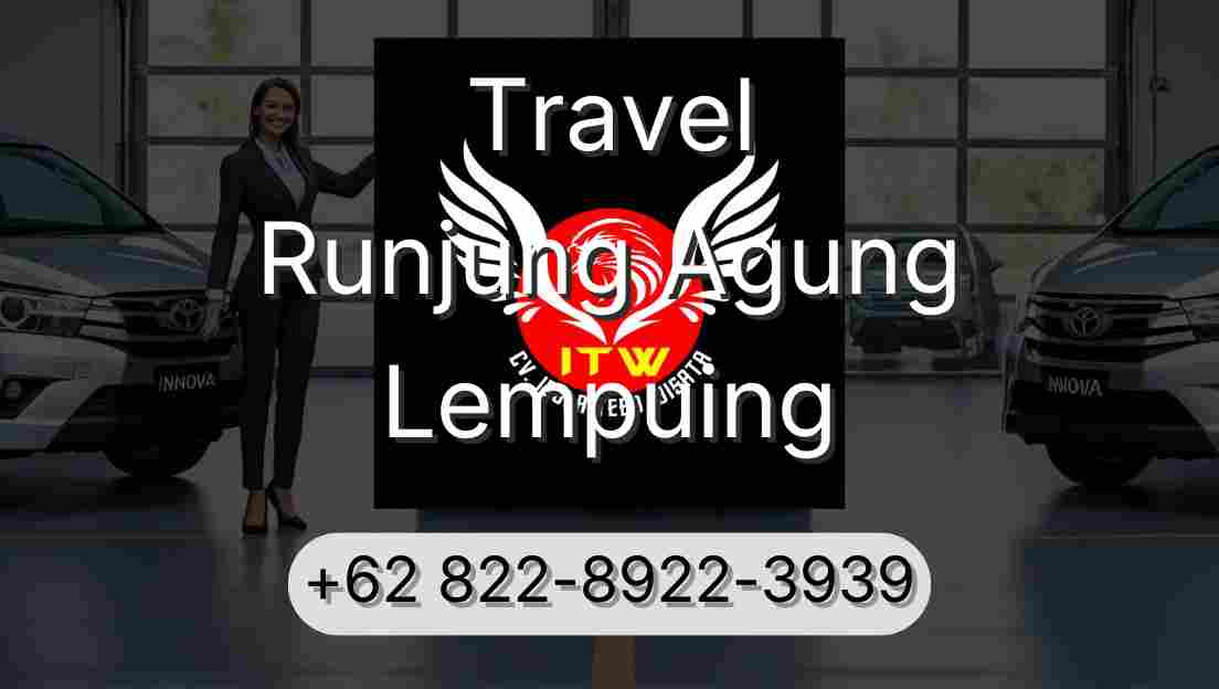 Travel Runjung Agung Lempuing