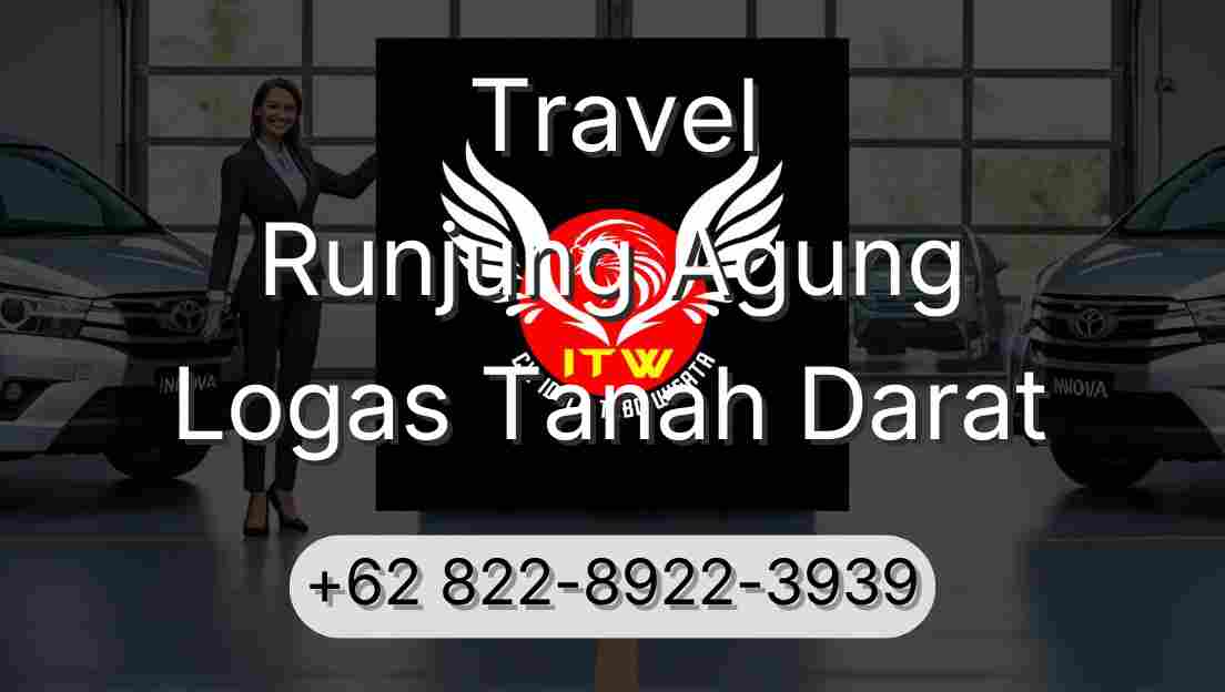 Travel Runjung Agung Logas Tanah Darat