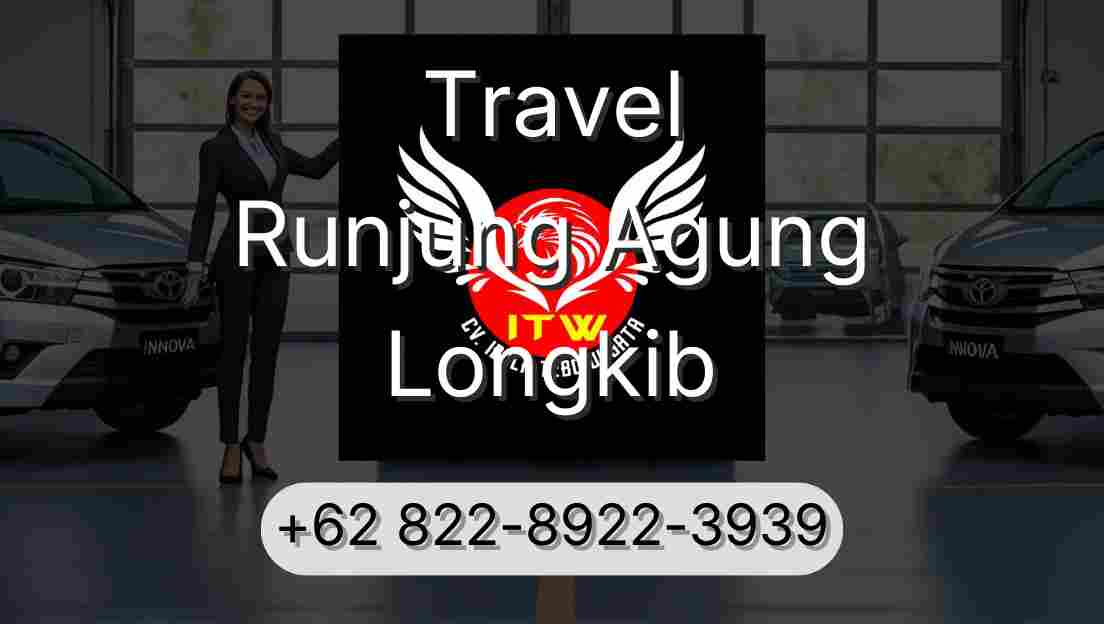 Travel Runjung Agung Longkib