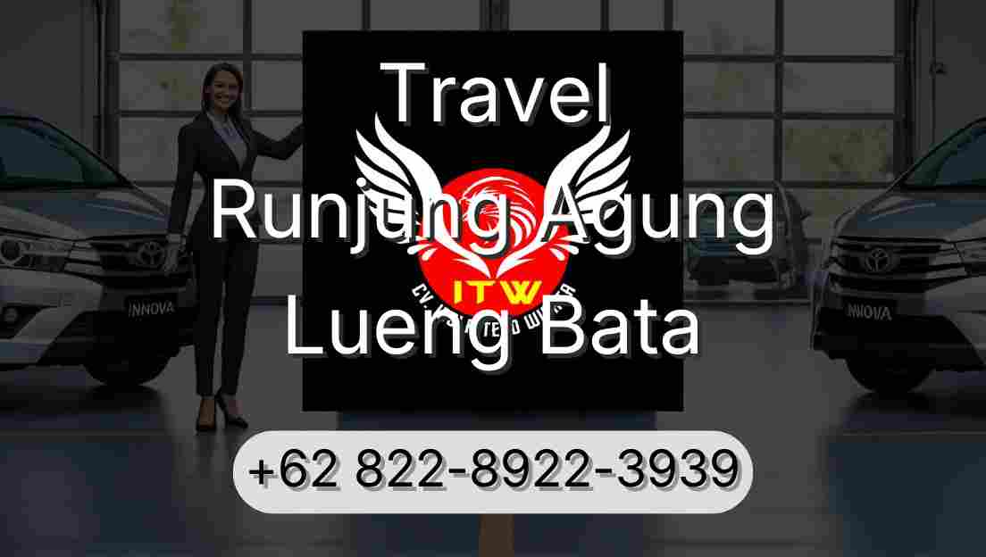 Travel Runjung Agung Lueng Bata
