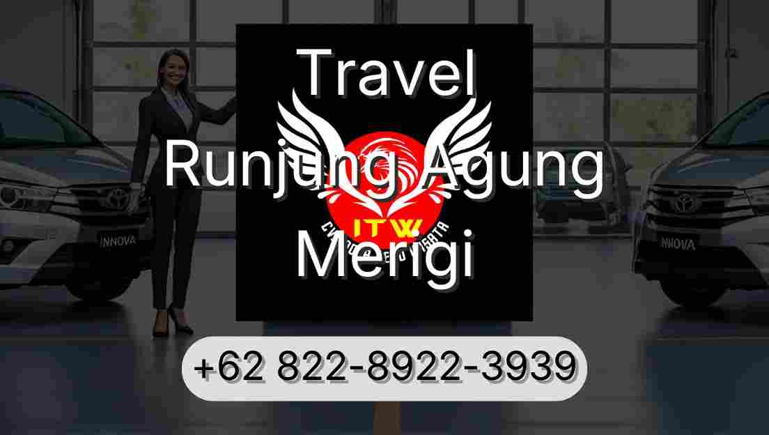 Travel Runjung Agung Merigi