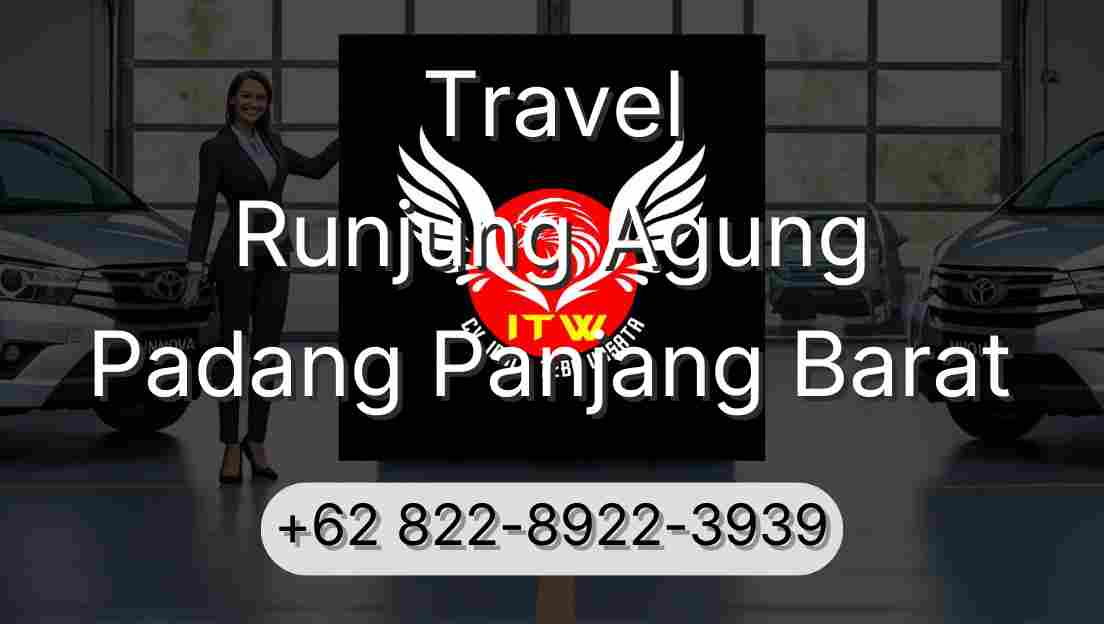 Travel Runjung Agung Padang Panjang Barat
