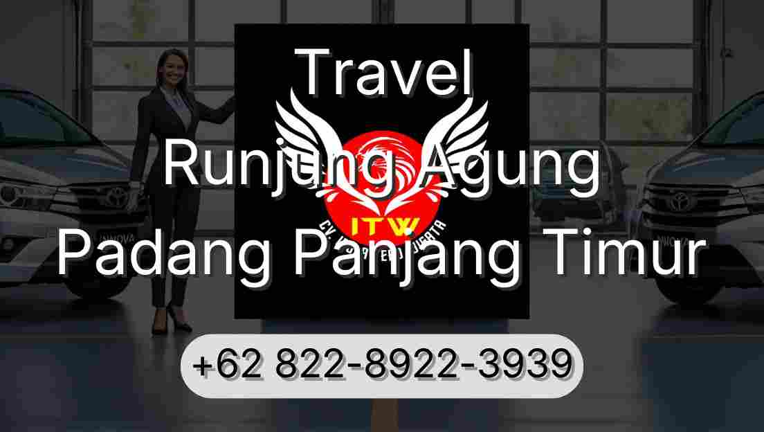 Travel Runjung Agung Padang Panjang Timur