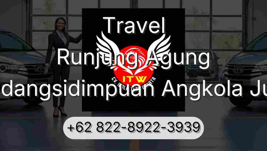 Travel Runjung Agung Padangsidimpuan Angkola Julu