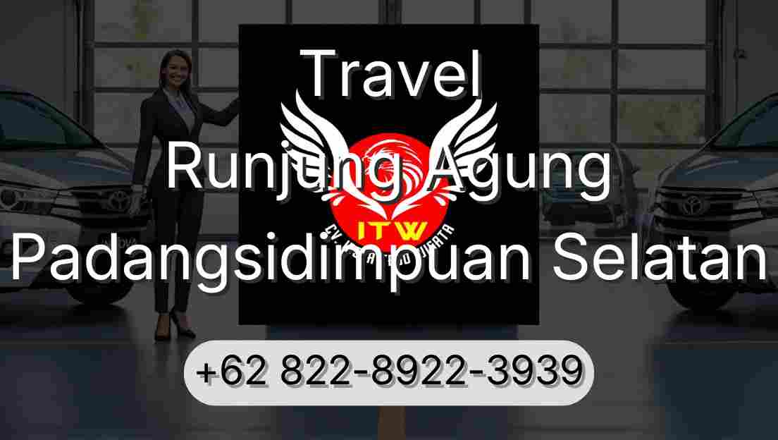 Travel Runjung Agung Padangsidimpuan Selatan
