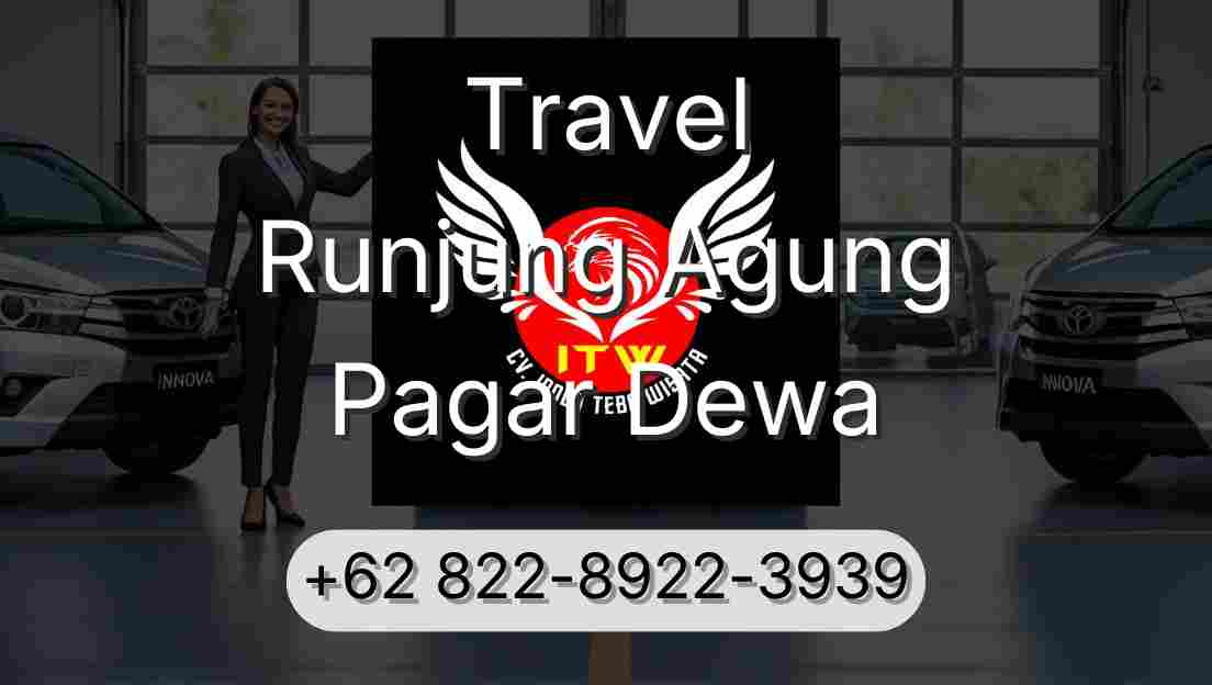 Travel Runjung Agung Pagar Dewa