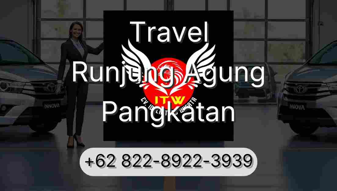 Travel Runjung Agung Pangkatan