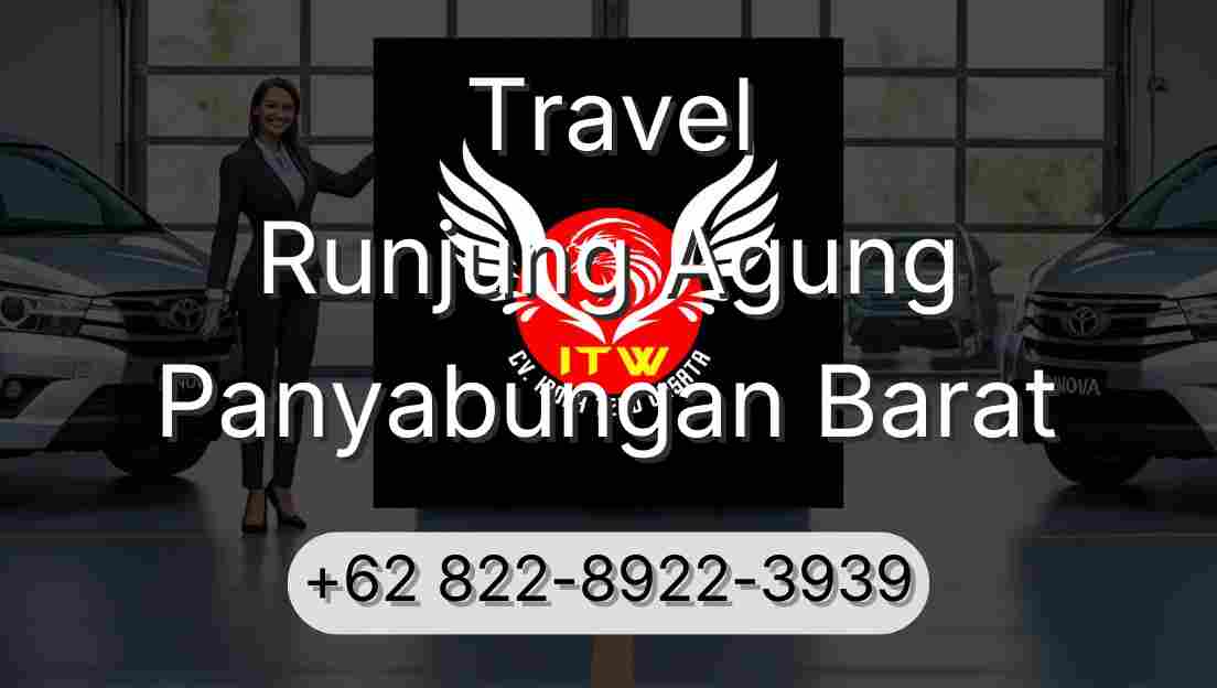 Travel Runjung Agung Panyabungan Barat