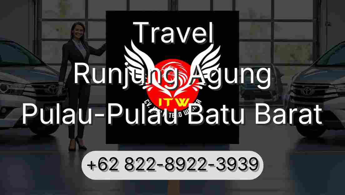 Travel Runjung Agung Pulau-Pulau Batu Barat