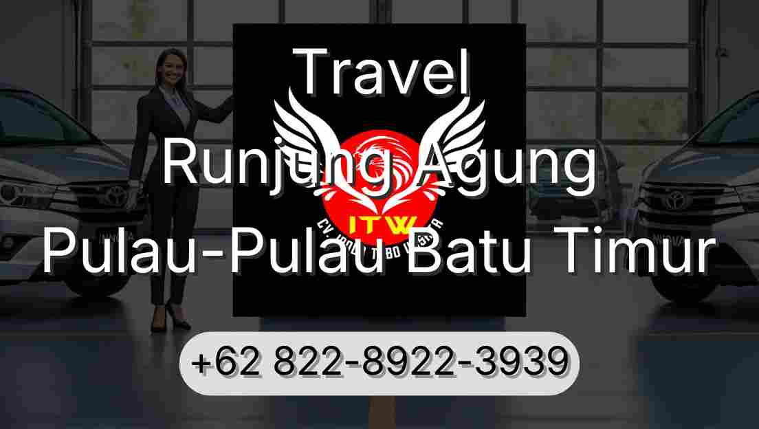 Travel Runjung Agung Pulau-Pulau Batu Timur