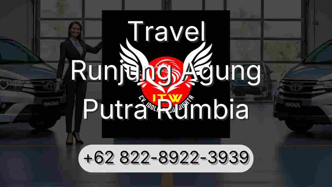 Travel Runjung Agung Putra Rumbia