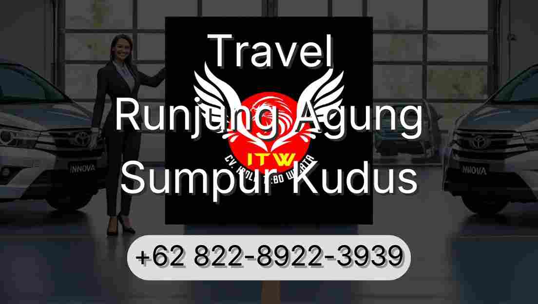 Travel Runjung Agung Sumpur Kudus