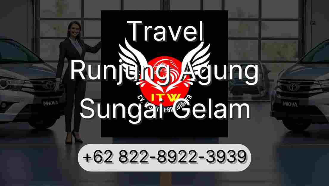 Travel Runjung Agung Sungai Gelam