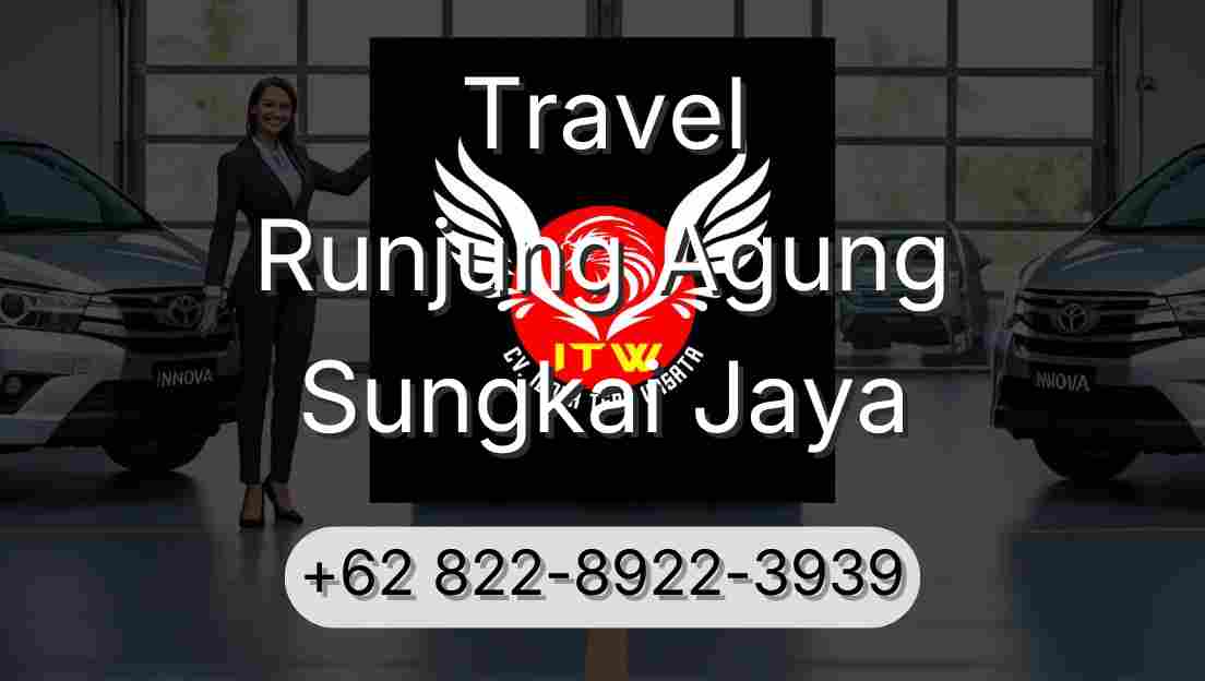 Travel Runjung Agung Sungkai Jaya