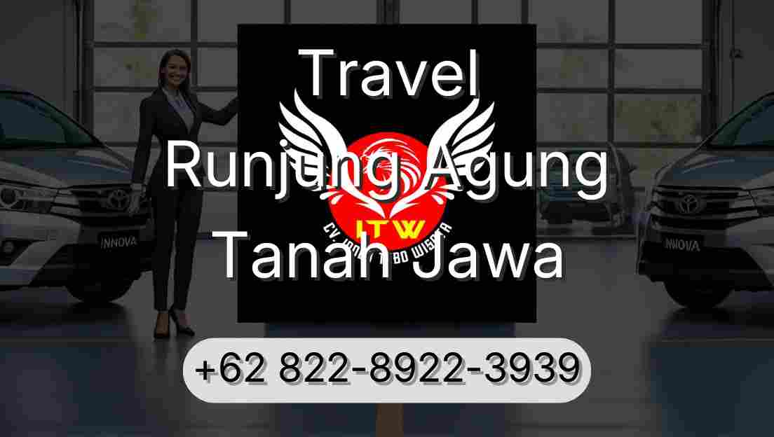 Travel Runjung Agung Tanah Jawa