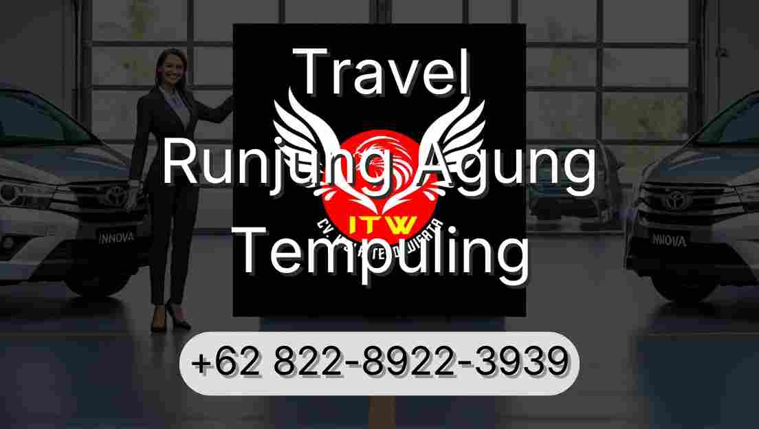 Travel Runjung Agung Tempuling