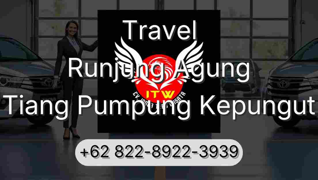 Travel Runjung Agung Tiang Pumpung Kepungut