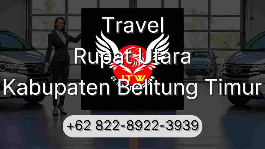 Travel Rupat Utara Kabupaten Belitung Timur