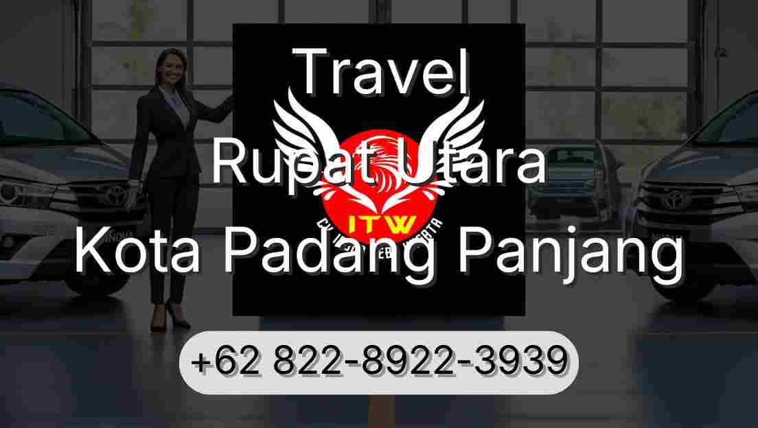 Travel Rupat Utara Kota Padang Panjang