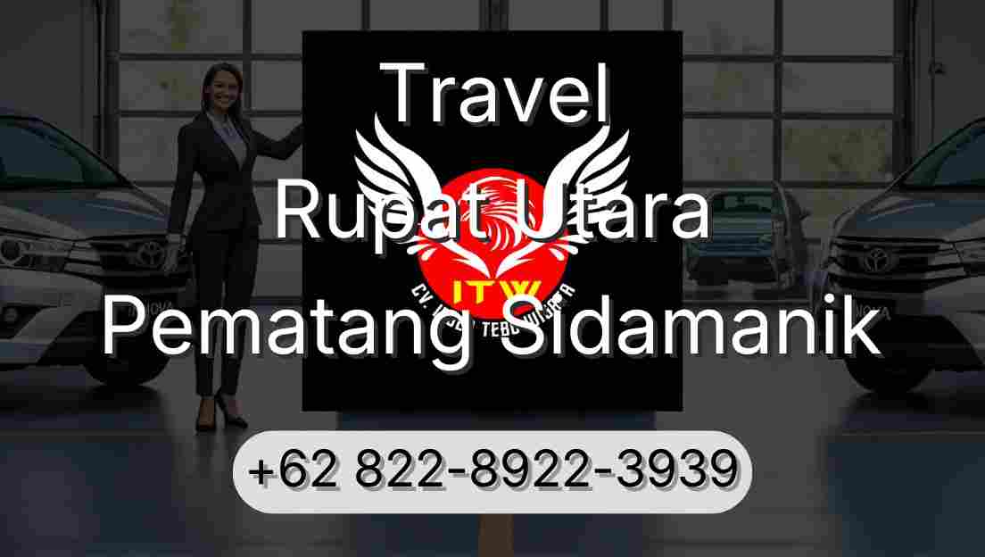 Travel Rupat Utara Pematang Sidamanik