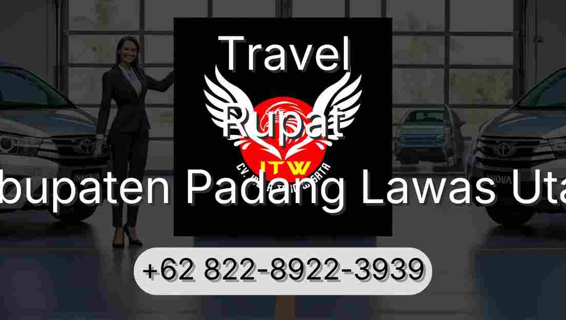 Travel Rupat Kabupaten Padang Lawas Utara