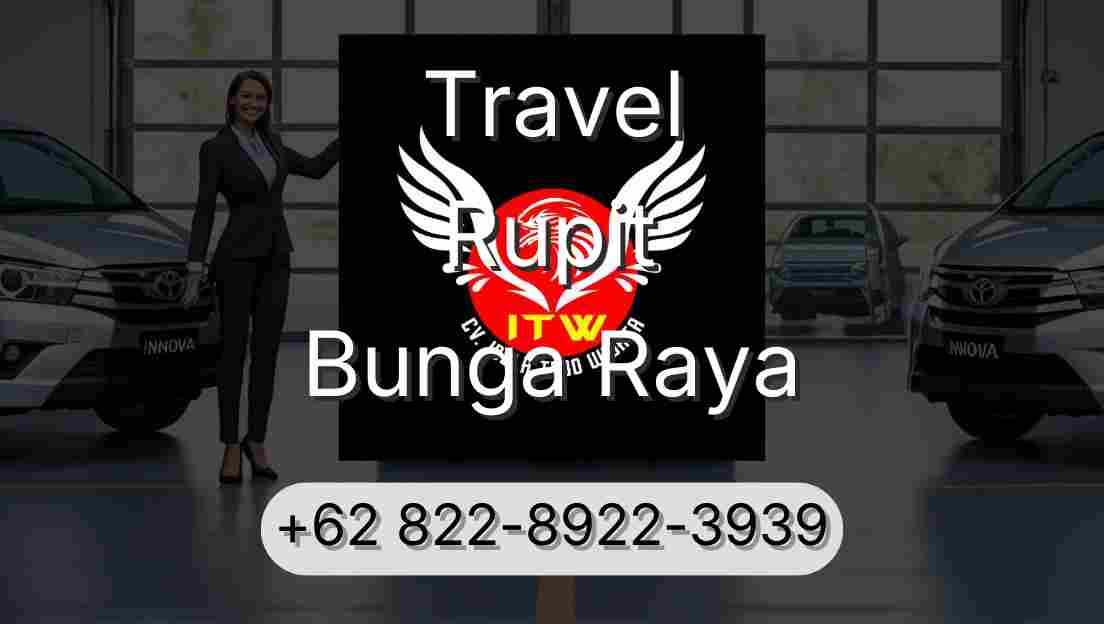 Travel Rupit Bunga Raya