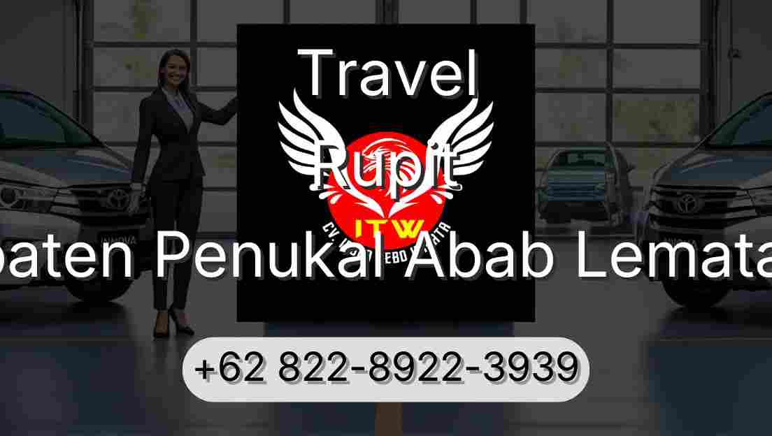 Travel Rupit Kabupaten Penukal Abab Lematang Ilir