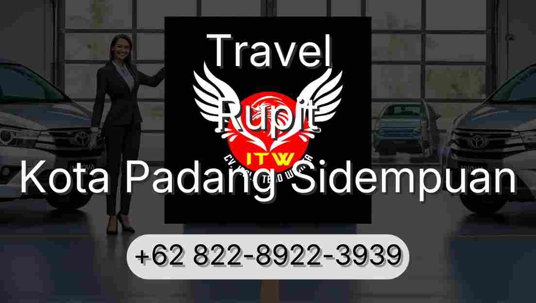 Travel Rupit Kota Padang Sidempuan