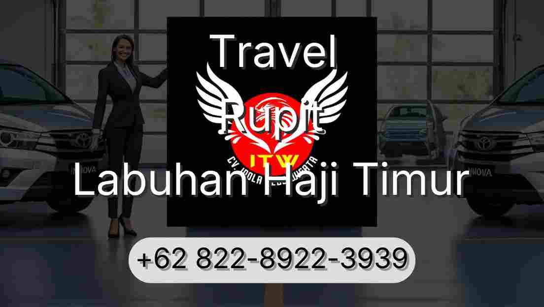 Travel Rupit Labuhan Haji Timur