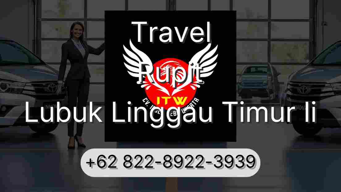 Travel Rupit Lubuk Linggau Timur Ii