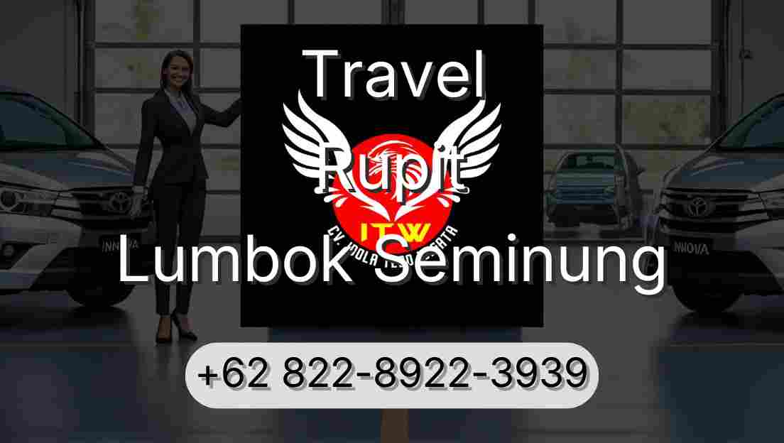 Travel Rupit Lumbok Seminung