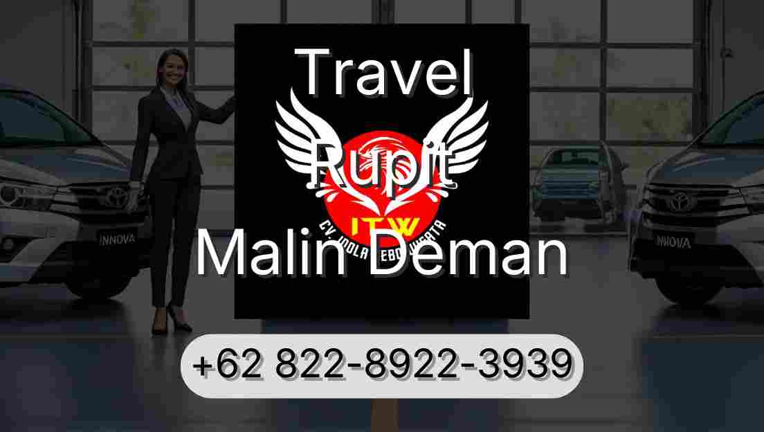 Travel Rupit Malin Deman