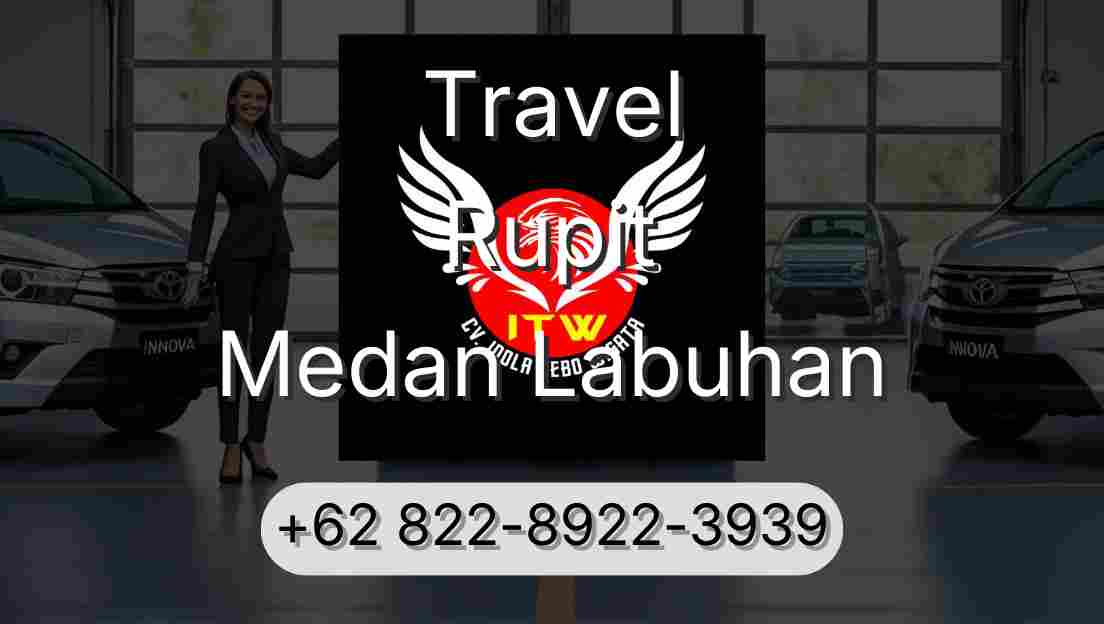 Travel Rupit Medan Labuhan