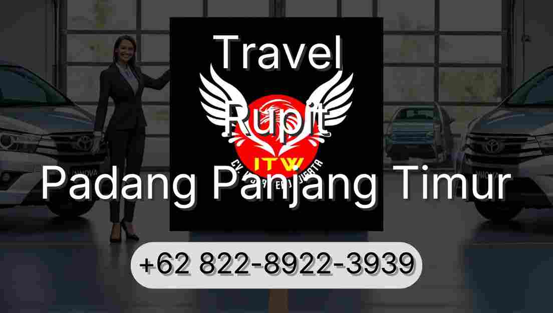 Travel Rupit Padang Panjang Timur