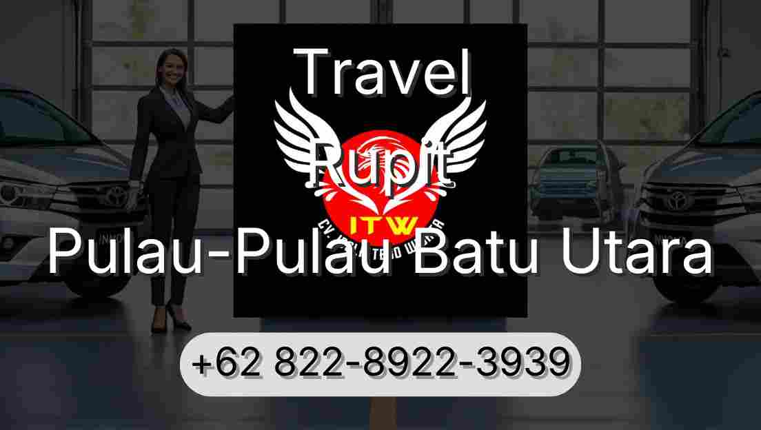 Travel Rupit Pulau-Pulau Batu Utara