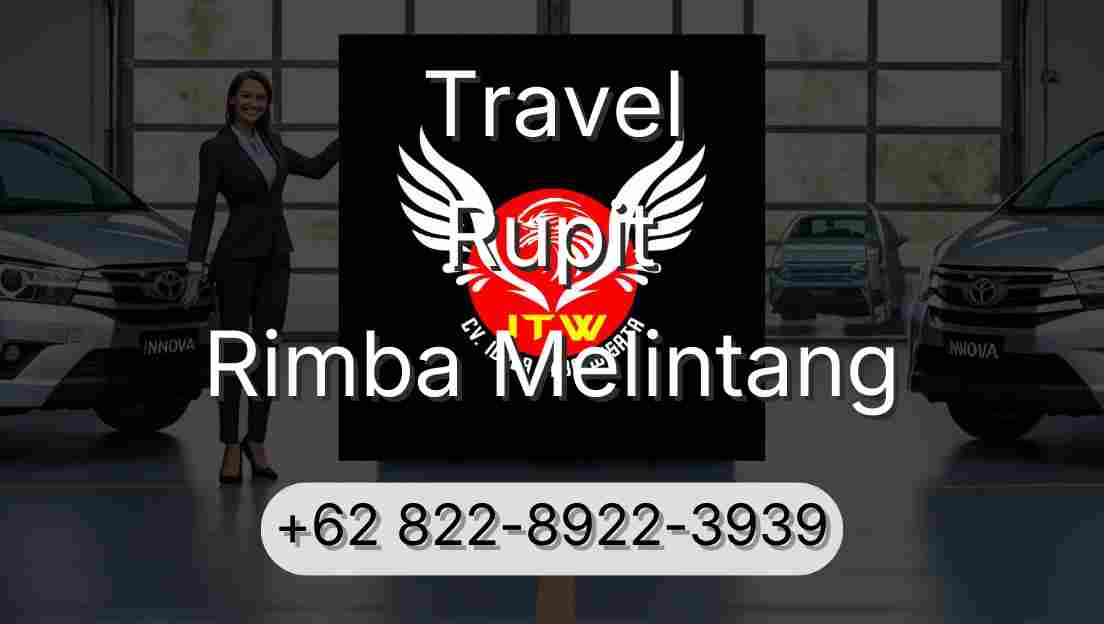 Travel Rupit Rimba Melintang