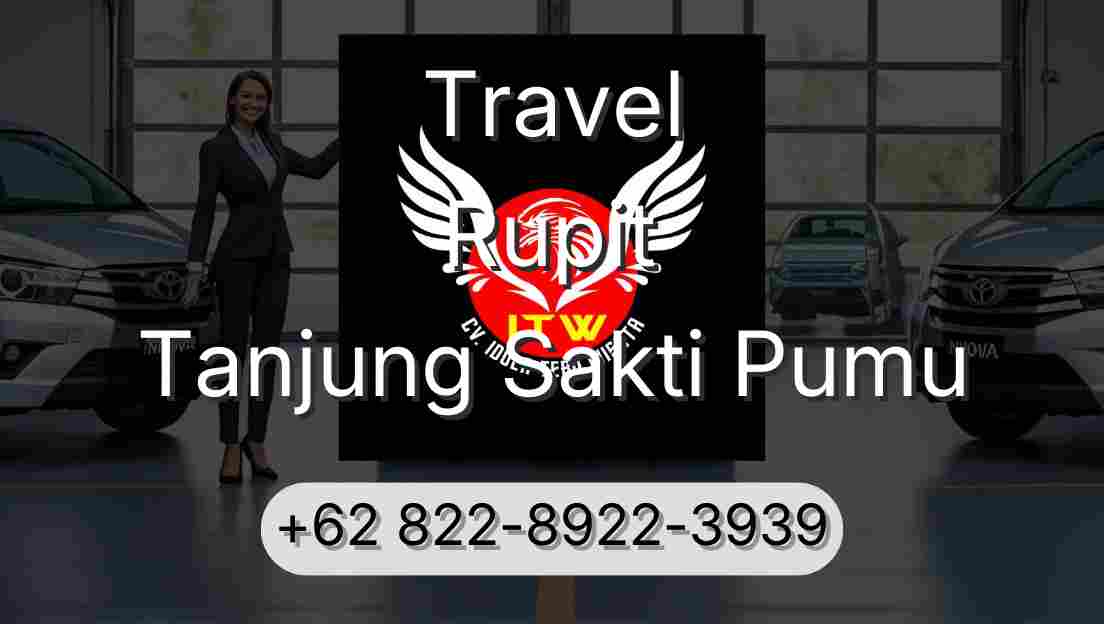 Travel Rupit Tanjung Sakti Pumu