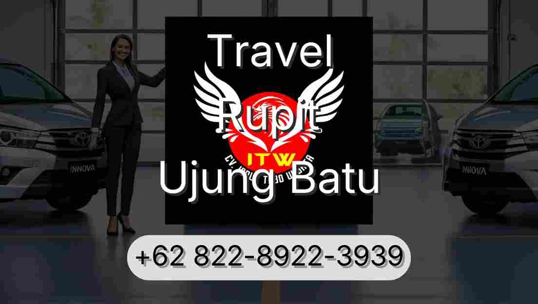 Travel Rupit Ujung Batu