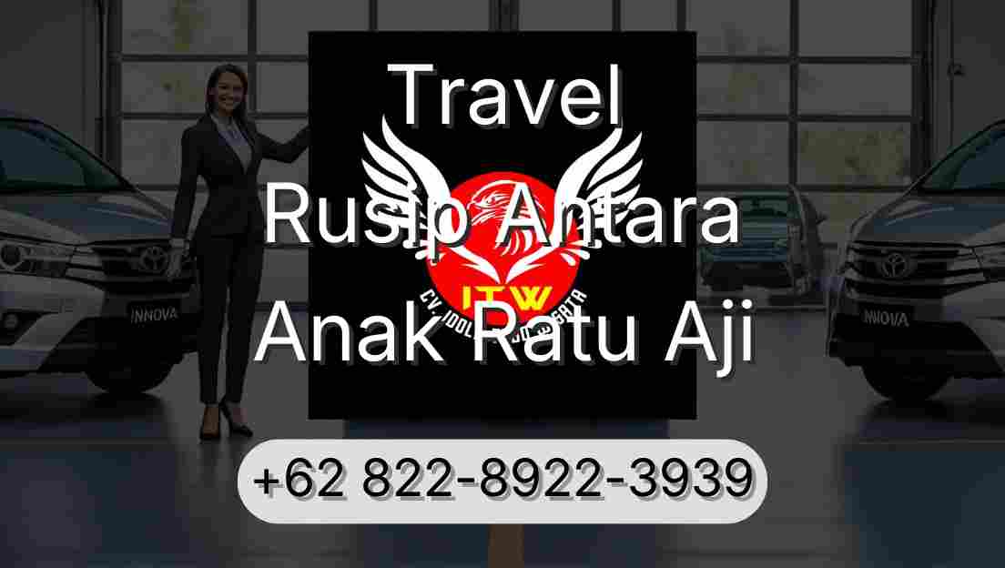 Travel Rusip Antara Anak Ratu Aji