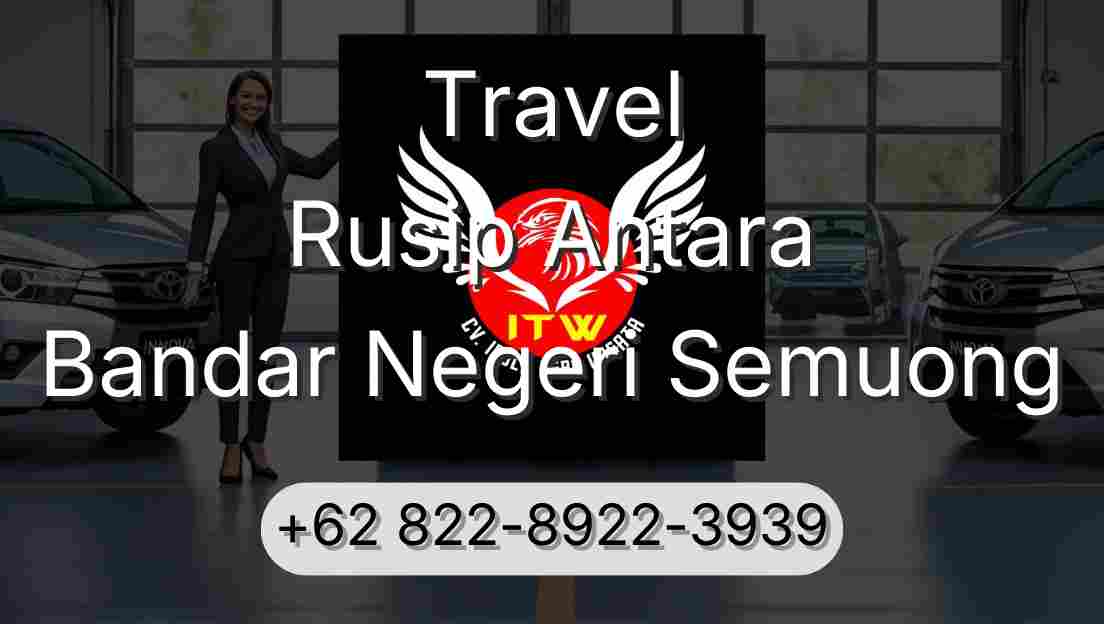 Travel Rusip Antara Bandar Negeri Semuong
