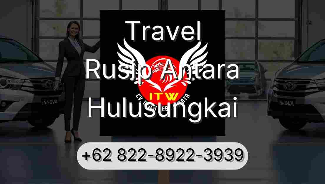 Travel Rusip Antara Hulusungkai