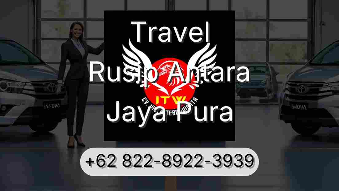 Travel Rusip Antara Jaya Pura