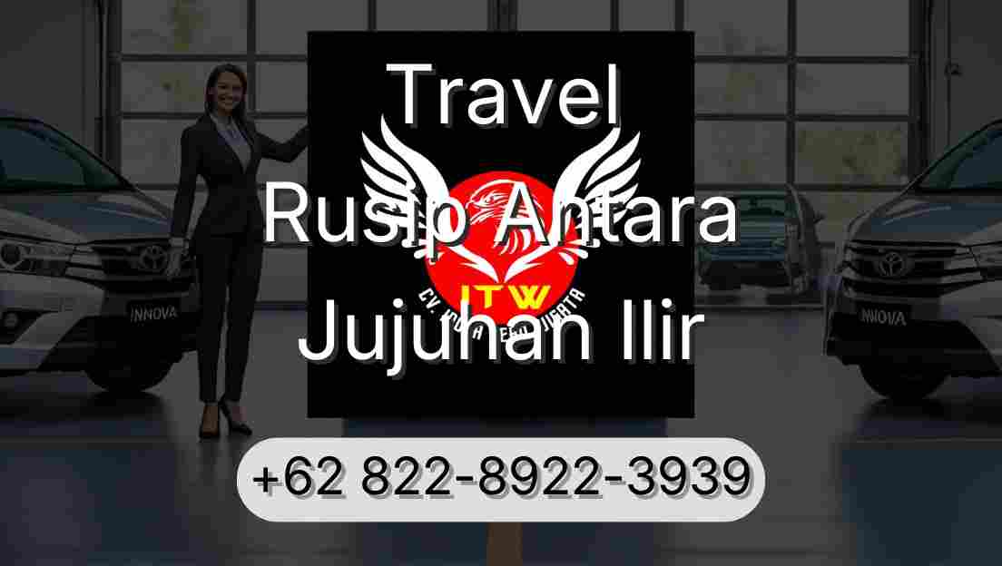 Travel Rusip Antara Jujuhan Ilir