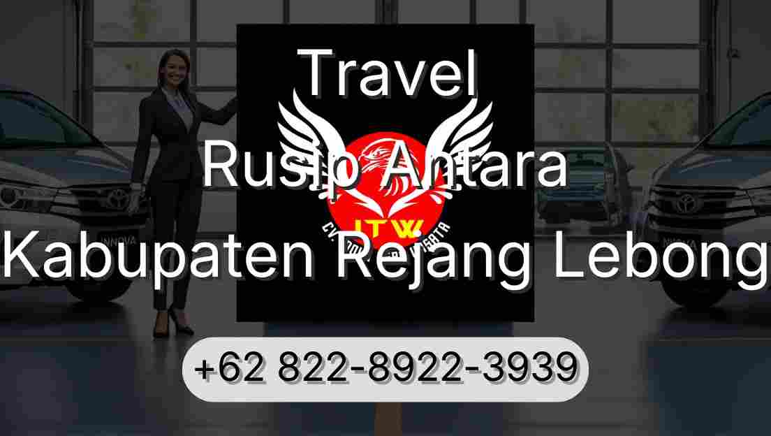Travel Rusip Antara Kabupaten Rejang Lebong