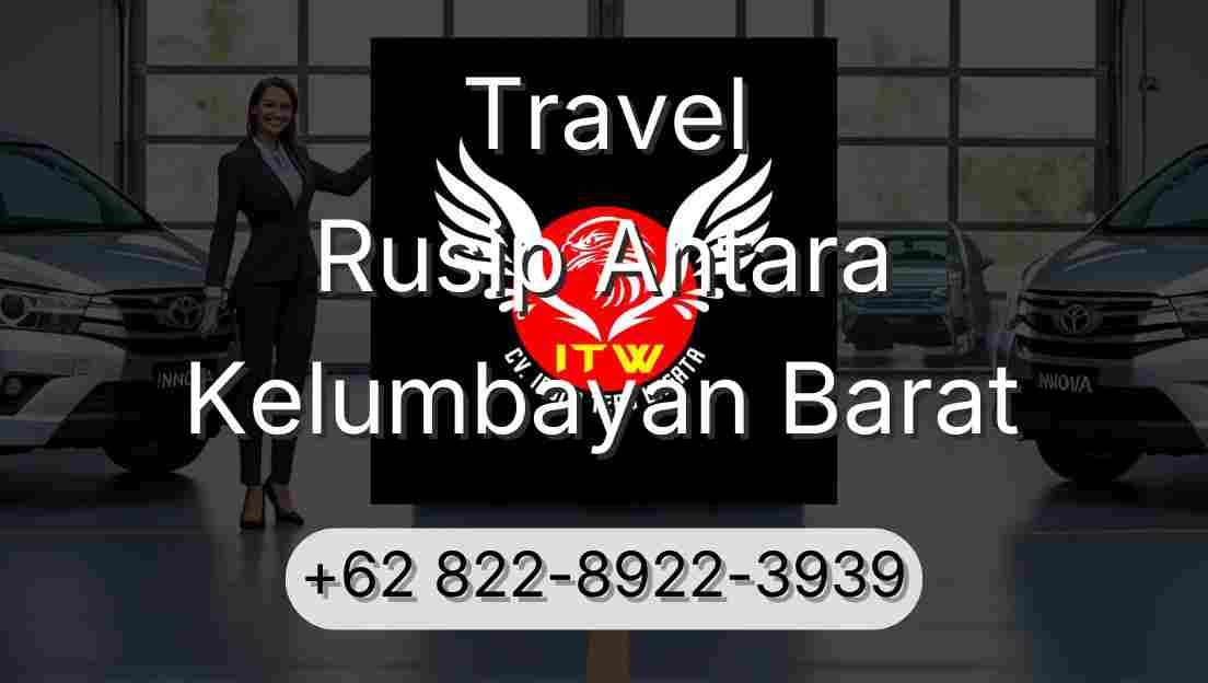 Travel Rusip Antara Kelumbayan Barat