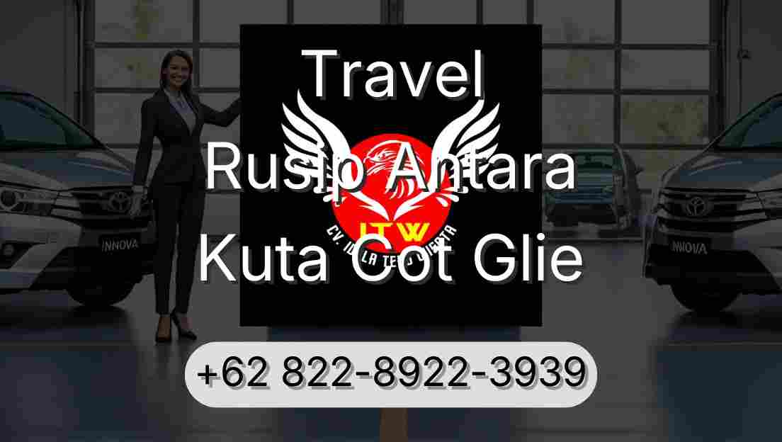 Travel Rusip Antara Kuta Cot Glie
