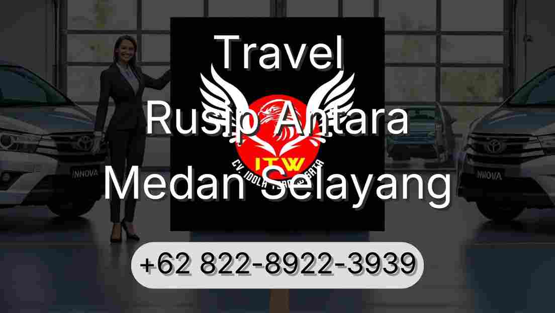 Travel Rusip Antara Medan Selayang