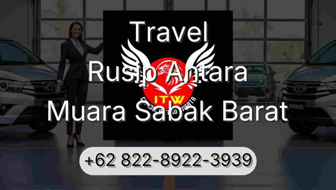 Travel Rusip Antara Muara Sabak Barat